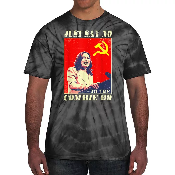 Just Say No To The Commie Ho Tie-Dye T-Shirt