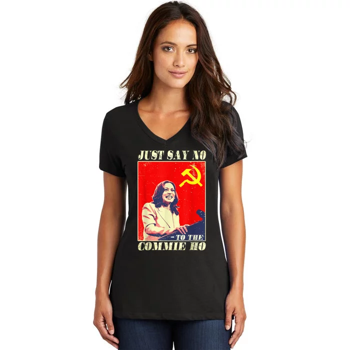 Just Say No To The Commie Ho Women's V-Neck T-Shirt