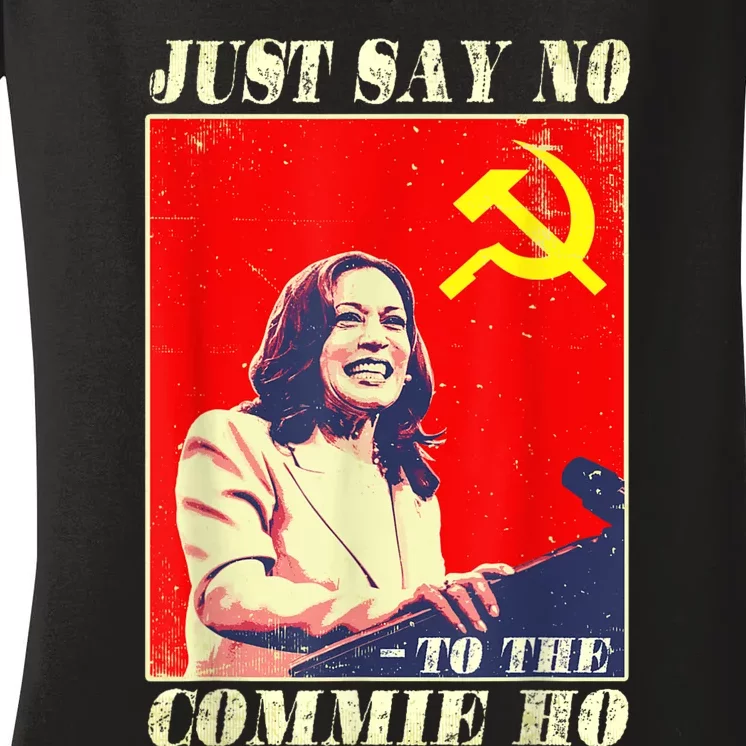 Just Say No To The Commie Ho Women's V-Neck T-Shirt