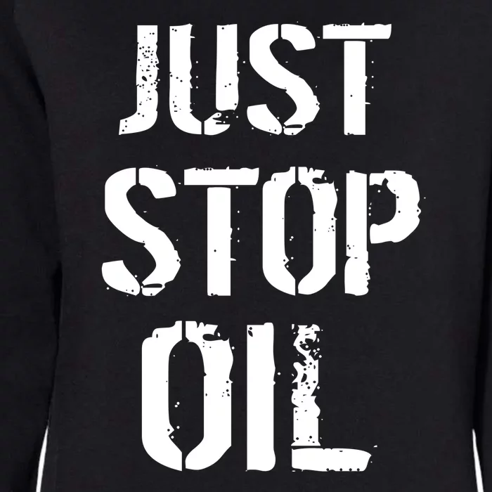 Just Stop Oil Climate Crisis Womens California Wash Sweatshirt