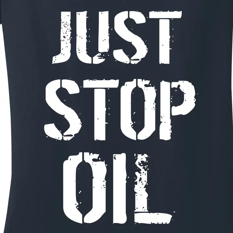 Just Stop Oil Climate Crisis Women's V-Neck T-Shirt