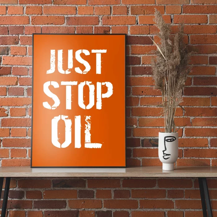 Just Stop Oil Climate Crisis Poster