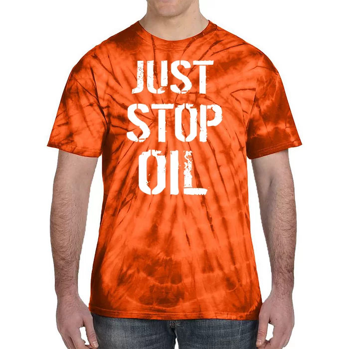 Just Stop Oil Climate Crisis Tie-Dye T-Shirt