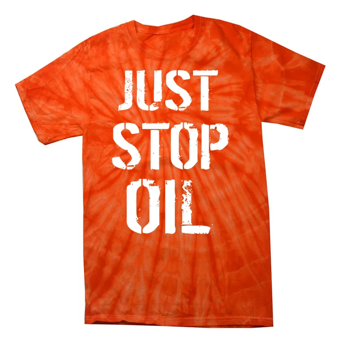 Just Stop Oil Climate Crisis Tie-Dye T-Shirt