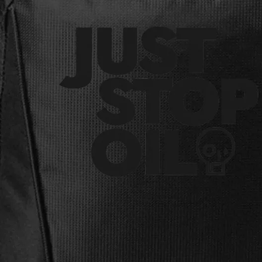 Just Stop Oil Save the Earth Just Stop Oil City Backpack