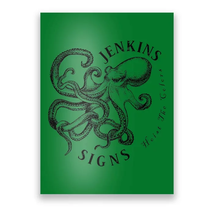 Jenkins Signs Octopus Premium Poster