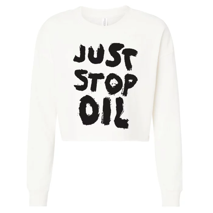 Just Stop Oil Save the Earth Just Stop Oil Cropped Pullover Crew