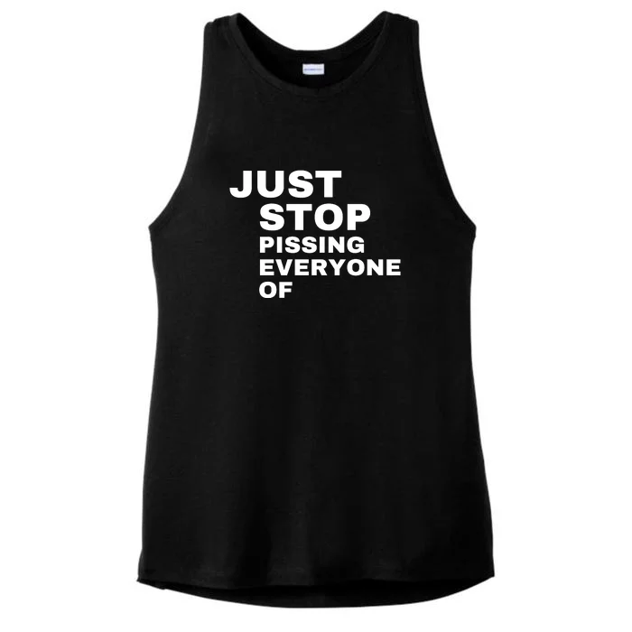 Just Stop Pissing Everyone Of Ladies Tri-Blend Wicking Tank