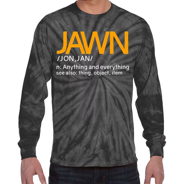 Jawn Slang Philadelphia Philly Tie-Dye Long Sleeve Shirt