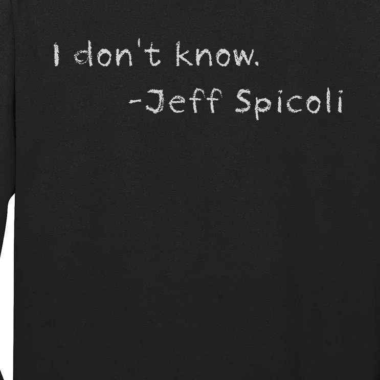 Jeff Spicoli Quote On Chalkboard For Other Classes To See Long Sleeve Shirt