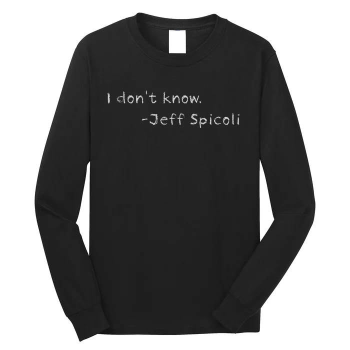 Jeff Spicoli Quote On Chalkboard For Other Classes To See Long Sleeve Shirt