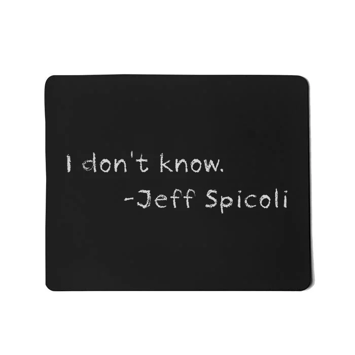 Jeff Spicoli Quote On Chalkboard For Other Classes To See Mousepad