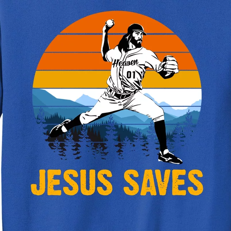 Jesus Saves Retro Baseball Pitcher Tall Sweatshirt