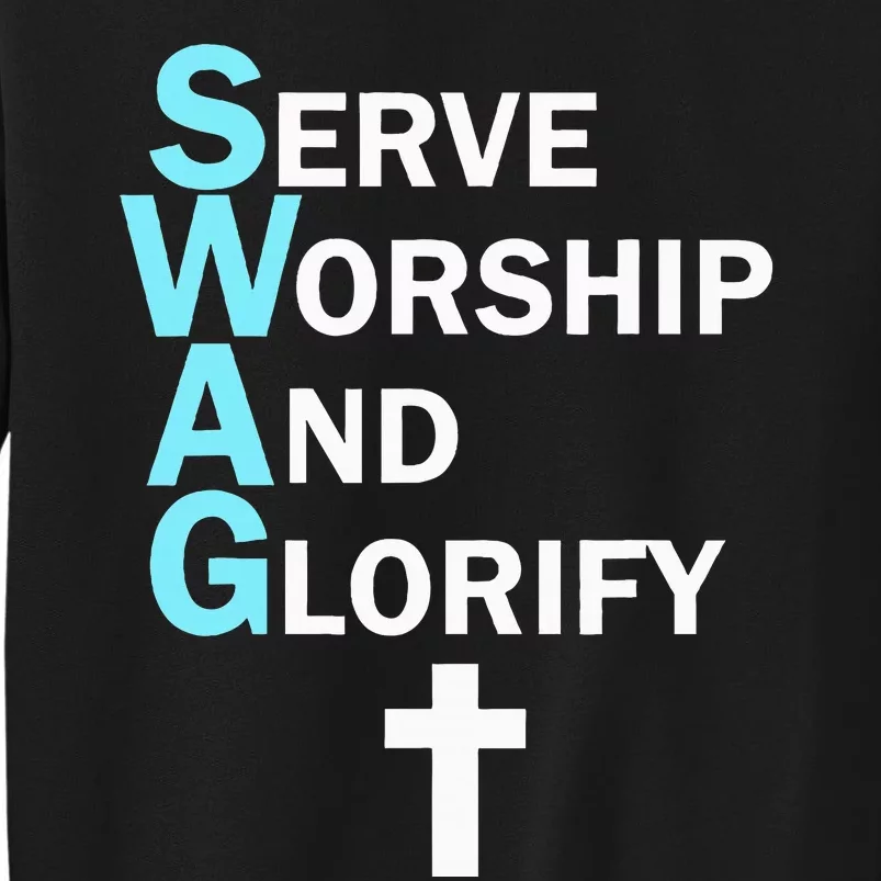 Jesus Swag Serve Worship And Glorify Faith Religious Sweatshirt