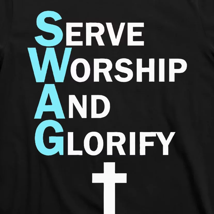 Jesus Swag Serve Worship And Glorify Faith Religious T-Shirt