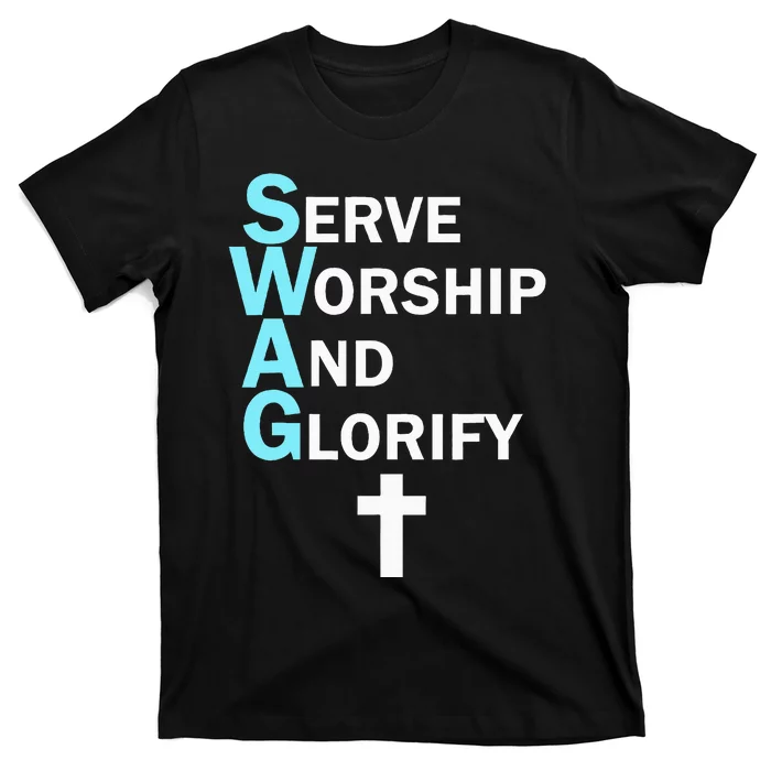 Jesus Swag Serve Worship And Glorify Faith Religious T-Shirt