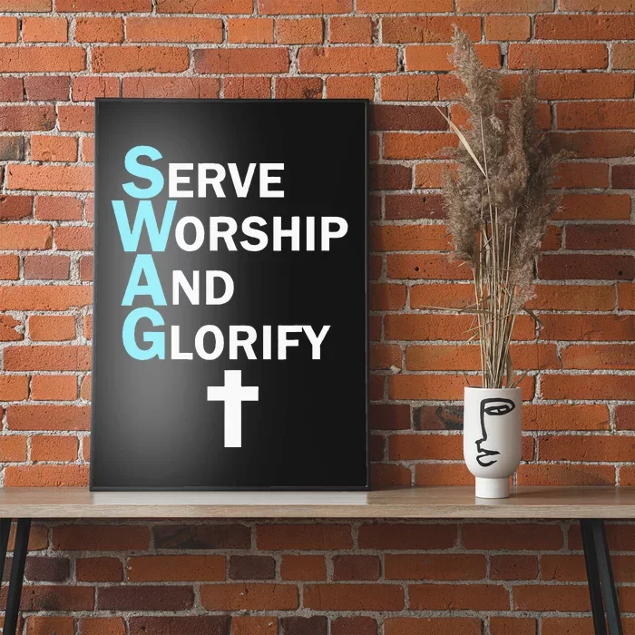 Jesus Swag Serve Worship And Glorify Faith Religious Poster