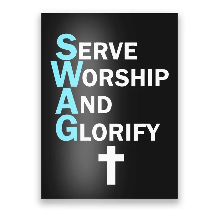 Jesus Swag Serve Worship And Glorify Faith Religious Poster