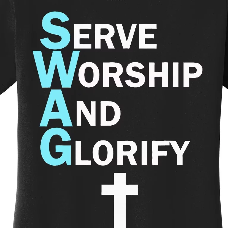 Jesus Swag Serve Worship And Glorify Faith Religious Women's T-Shirt