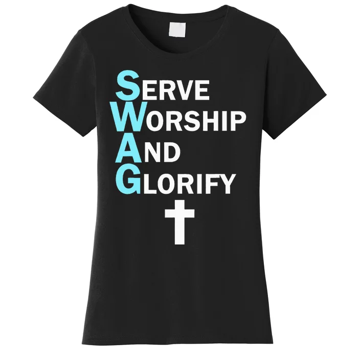 Jesus Swag Serve Worship And Glorify Faith Religious Women's T-Shirt