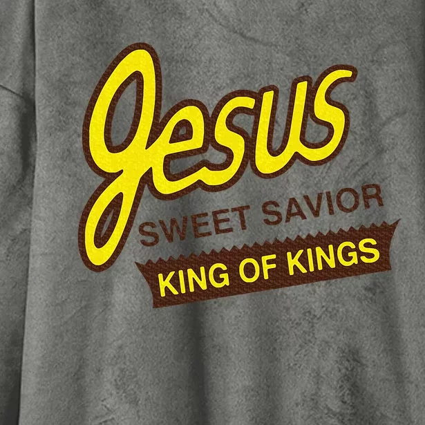 Jesus Sweet Savior King Of Kings Christian Faith Apparel Hooded Wearable Blanket