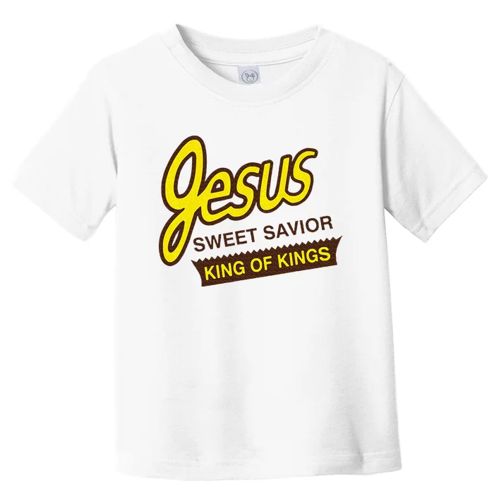 Jesus Sweet Savior King Of Kings Christian Faith Apparel Toddler T-Shirt