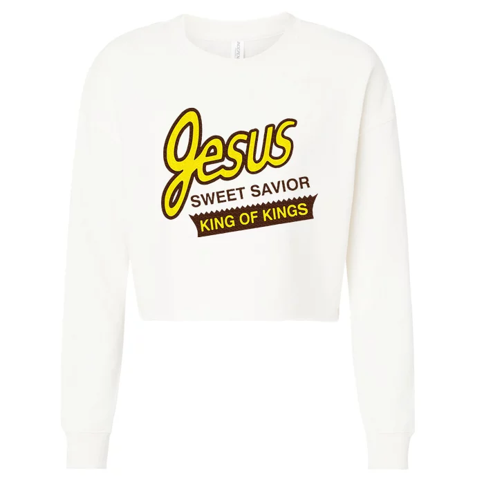 Jesus Sweet Savior King Of Kings Christian Faith Apparel Cropped Pullover Crew