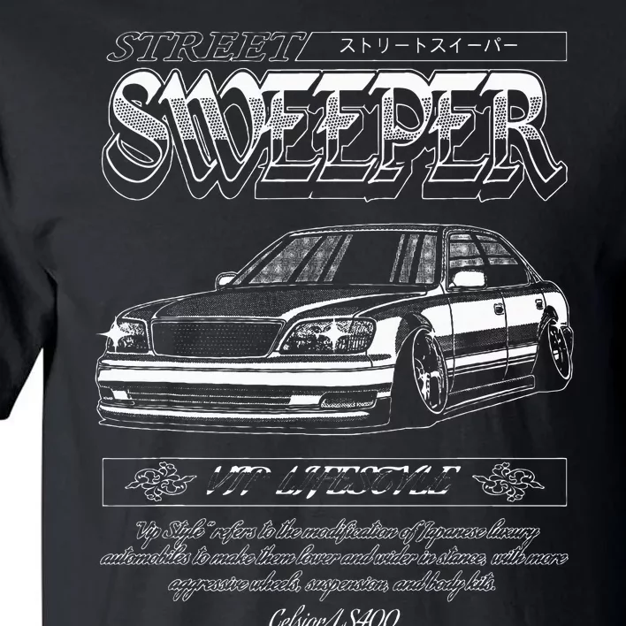 Jdm Street Sweeper Ls400 Vip Tall T-Shirt