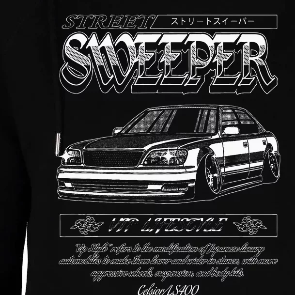 Jdm Street Sweeper Ls400 Vip Womens Funnel Neck Pullover Hood