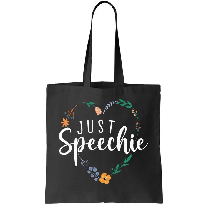 Just Speechie Speech Language Pathologist SLP Therapist Gift Tote Bag