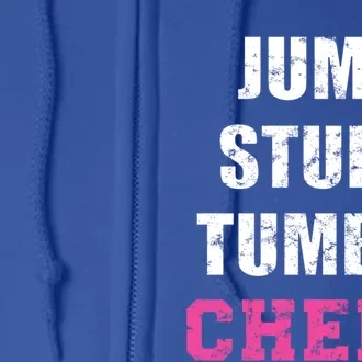 Jump Stunt Tumble Cheer Cheerleading Girls Funny Gift Cheerleader Funny Gift Full Zip Hoodie