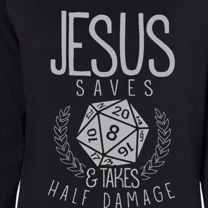 Jesus Saves & Takes Half Damage Funny. Dice Womens California Wash Sweatshirt