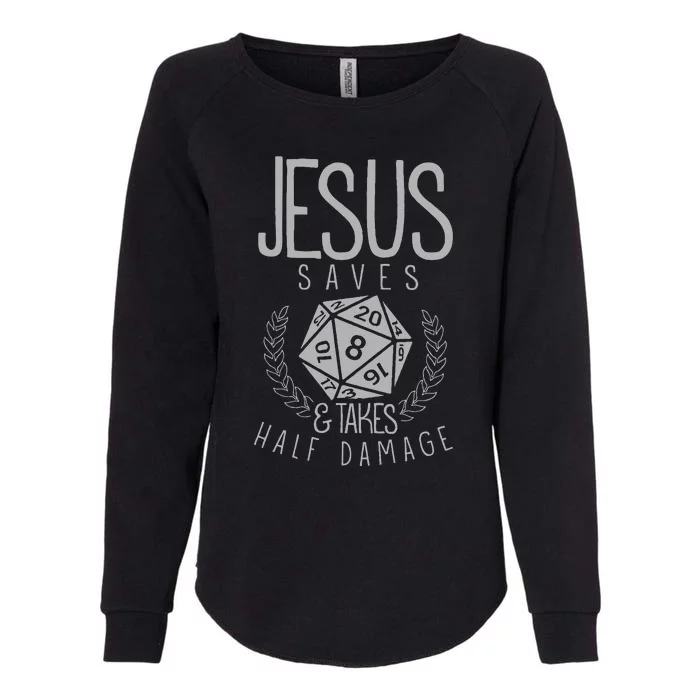 Jesus Saves & Takes Half Damage Funny. Dice Womens California Wash Sweatshirt