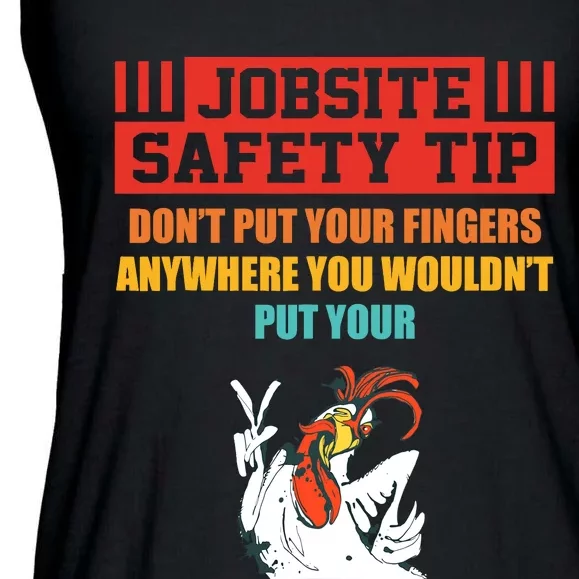 Jobsite Safety Tip DonT Put Your Fingers Retro Design Ladies Essential Flowy Tank