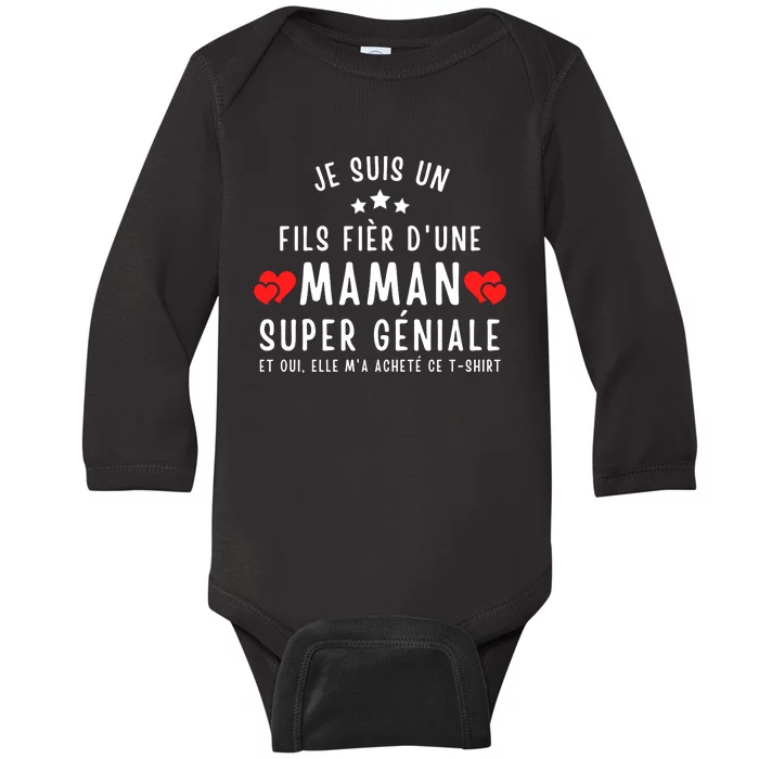 Je Suis Un Fils Fier DUne Maman Super GéNiale Et Oui Elle MA Acheté Ce Baby Long Sleeve Bodysuit