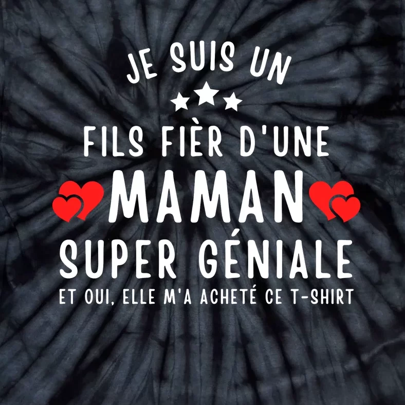 Je Suis Un Fils Fier DUne Maman Super GéNiale Et Oui Elle MA Acheté Ce Tie-Dye T-Shirt