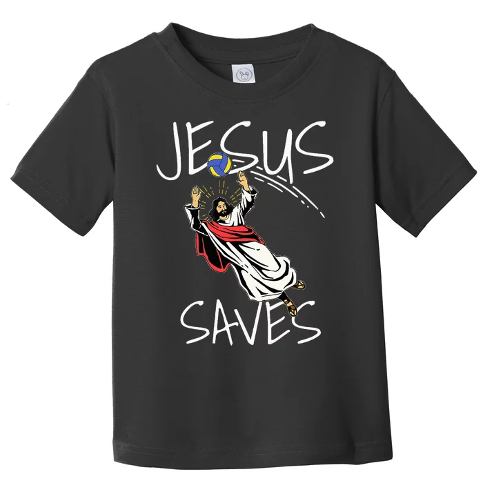 Jesus Saves Volleyball Gift Volleyball Team Toddler T-Shirt