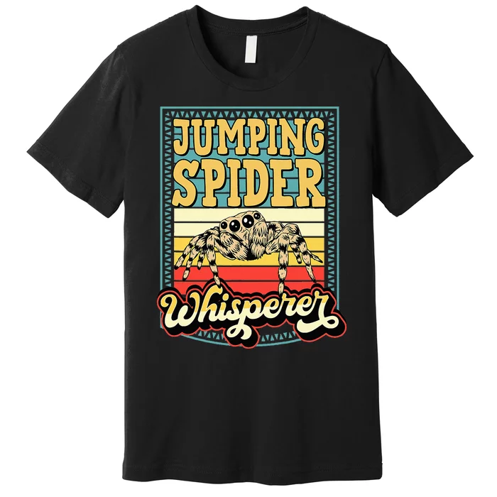 Jumping Spider Whisperer Funny Pet Jumping Spider Meme Premium T-Shirt