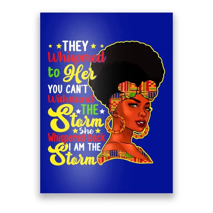 Juneteenth She Whispered Back I Am The Storm Black History Gift Poster