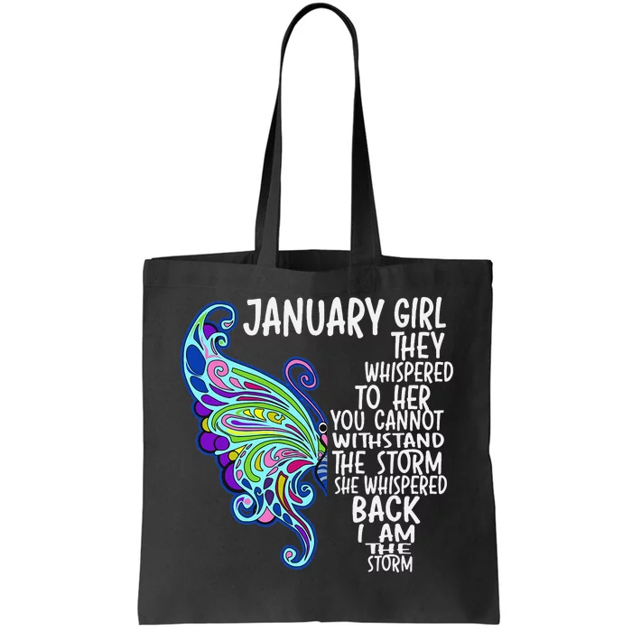 January She Whispered Back I Am The Storm Butterfly Tote Bag