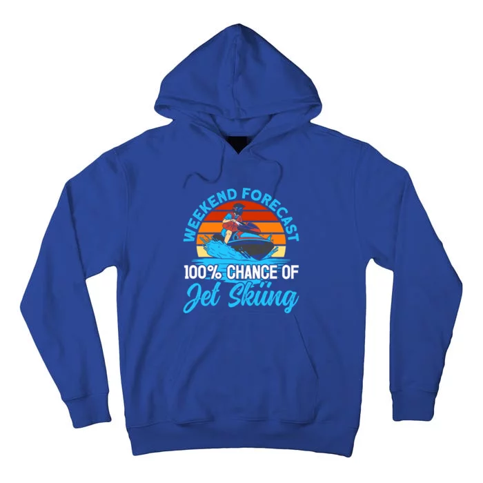 Jet Skiing Weekend Forecast 100% Chance Of Jet Skiing Jetski Gift Tall Hoodie