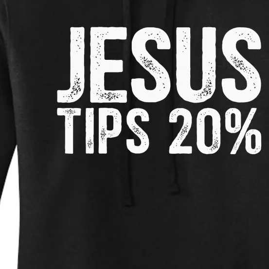 Jesus Tips 20 Funny Waiter Waitress Bartender Mixologist Women's Pullover Hoodie