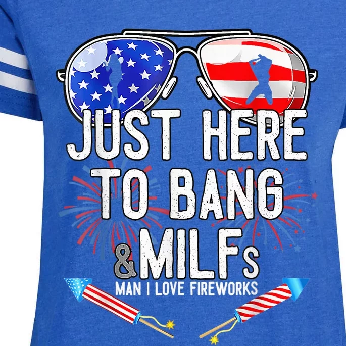 Just-Here To Bang & Milfs Man I Love Fireworks 4th Of July Enza Ladies Jersey Football T-Shirt