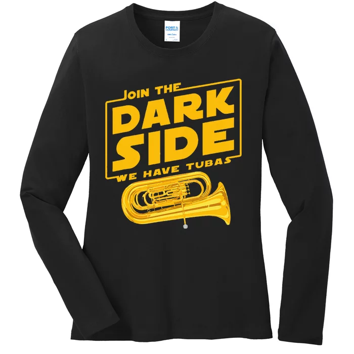 Join The Dark Side Tuba Player Ladies Long Sleeve Shirt