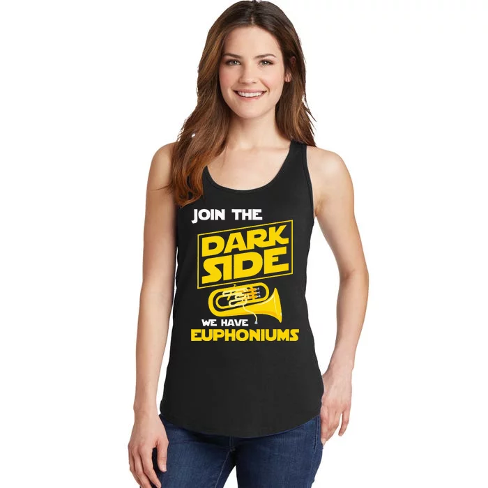 Join The Dark Side We Have Euphoniums Euphoniumist Brass Ladies Essential Tank