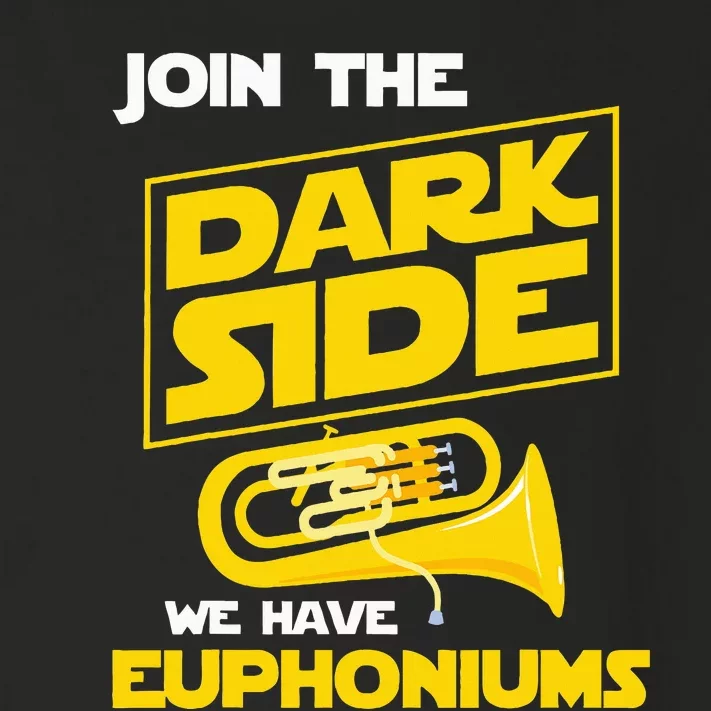 Join The Dark Side We Have Euphoniums Euphoniumist Brass Toddler Long Sleeve Shirt