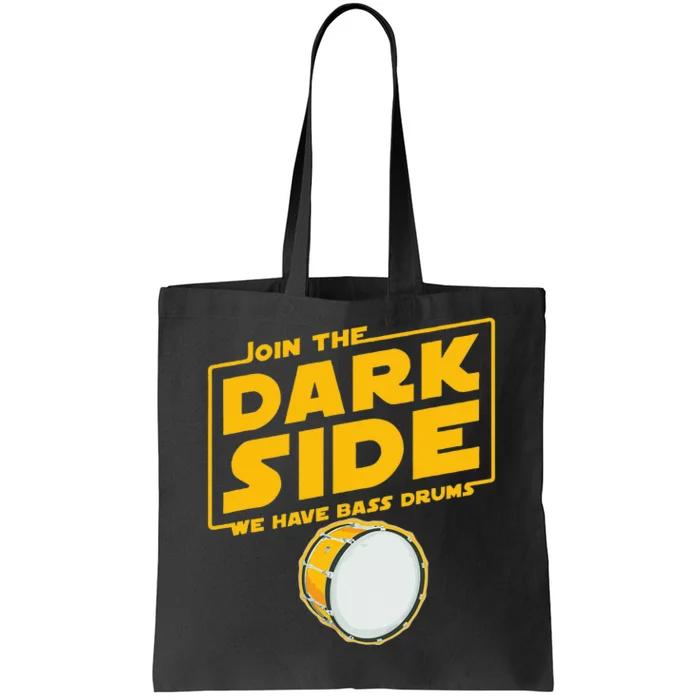 Join The Dark Side Bass Drum Player Tote Bag