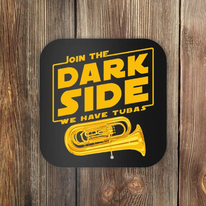 Join The Dark Side Tuba Player Coaster