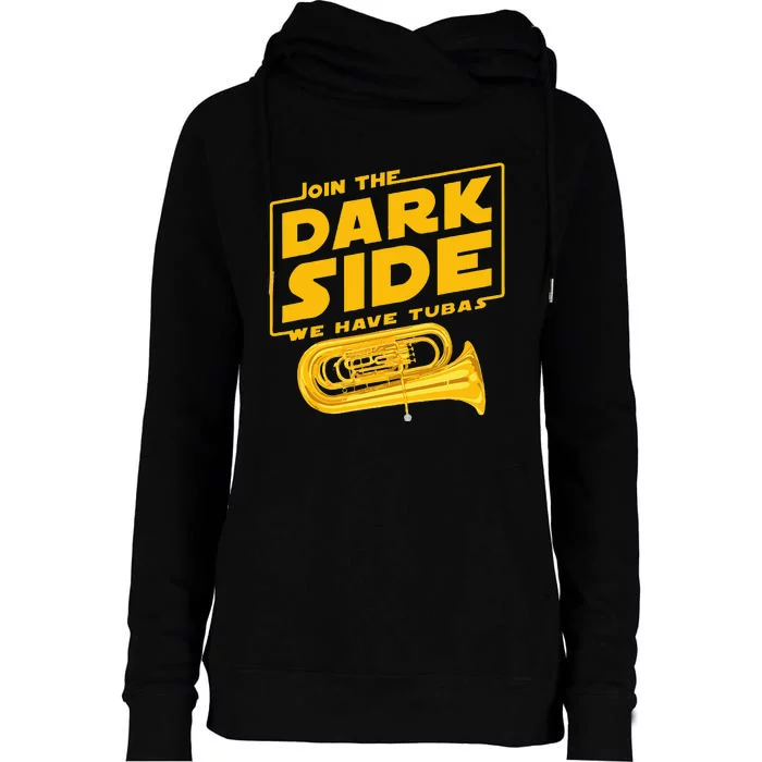 Join The Dark Side Tuba Player Womens Funnel Neck Pullover Hood