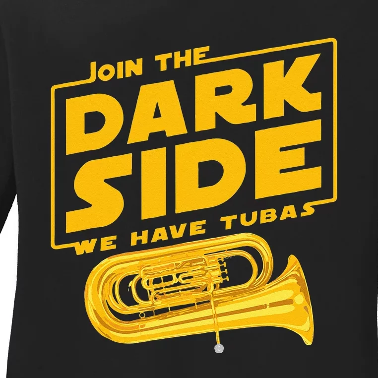 Join The Dark Side Tuba Player Ladies Long Sleeve Shirt